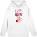 Born to be Hero - Basic Unisex Hoodie