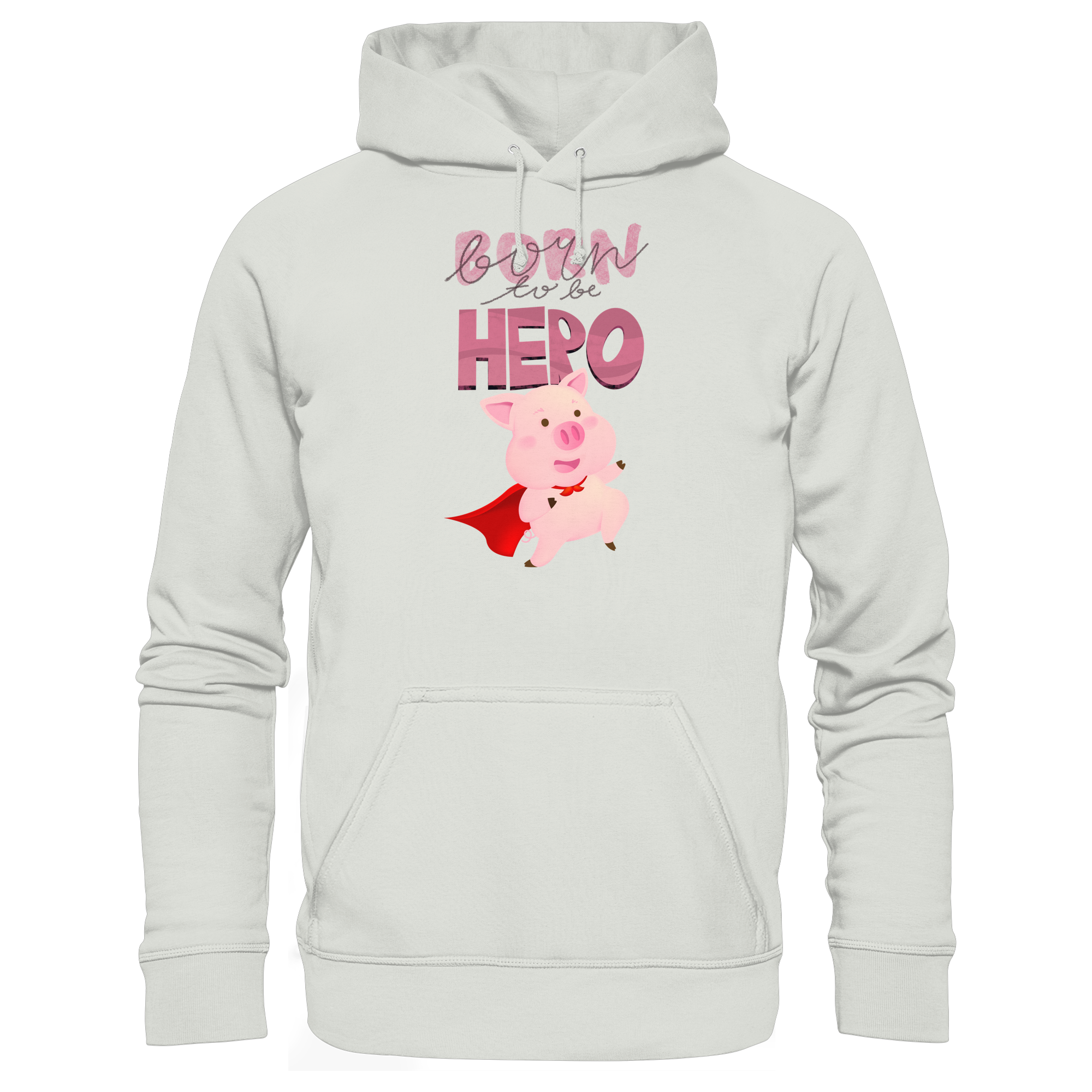 Born to be Hero - Basic Unisex Hoodie