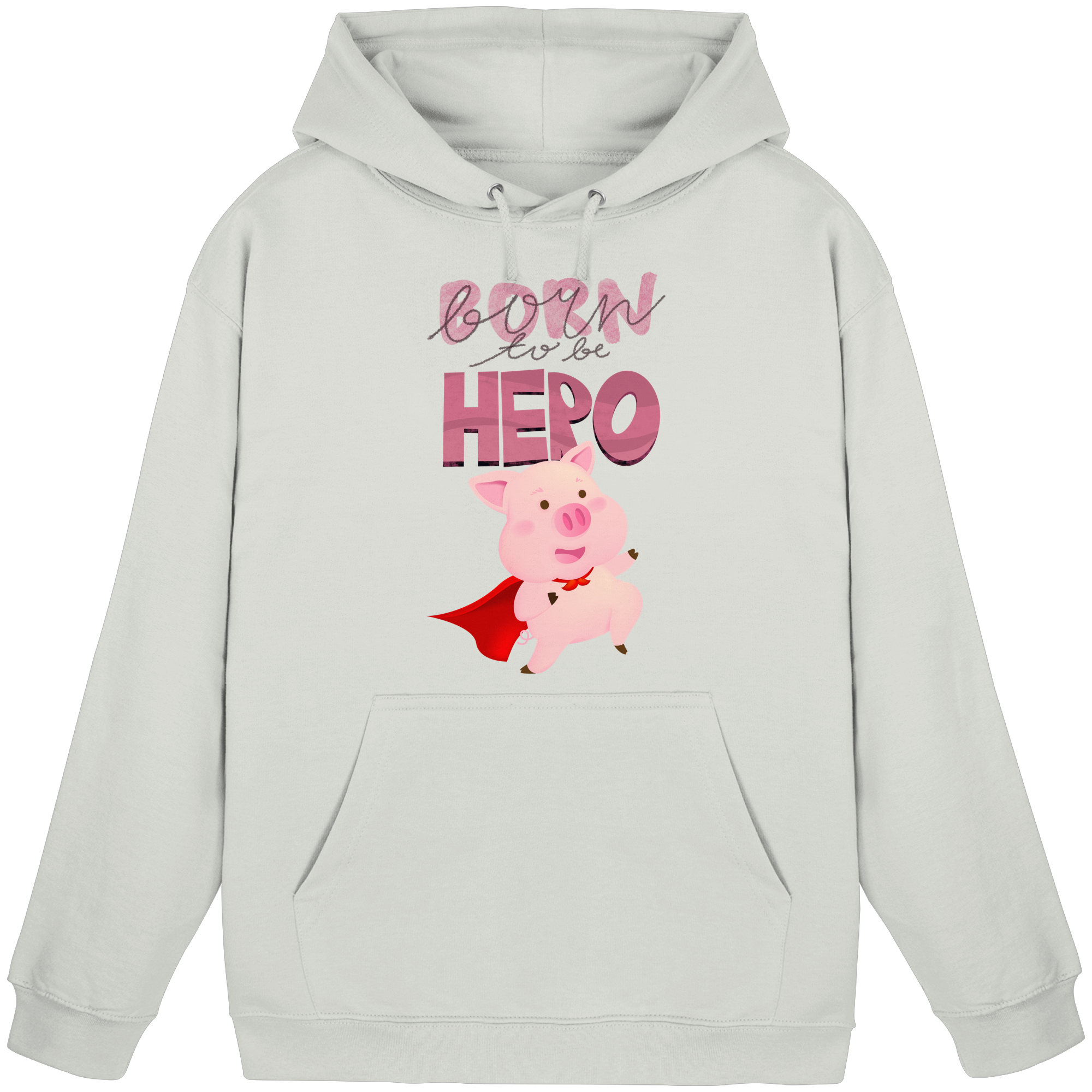 Born to be Hero - Basic Unisex Hoodie