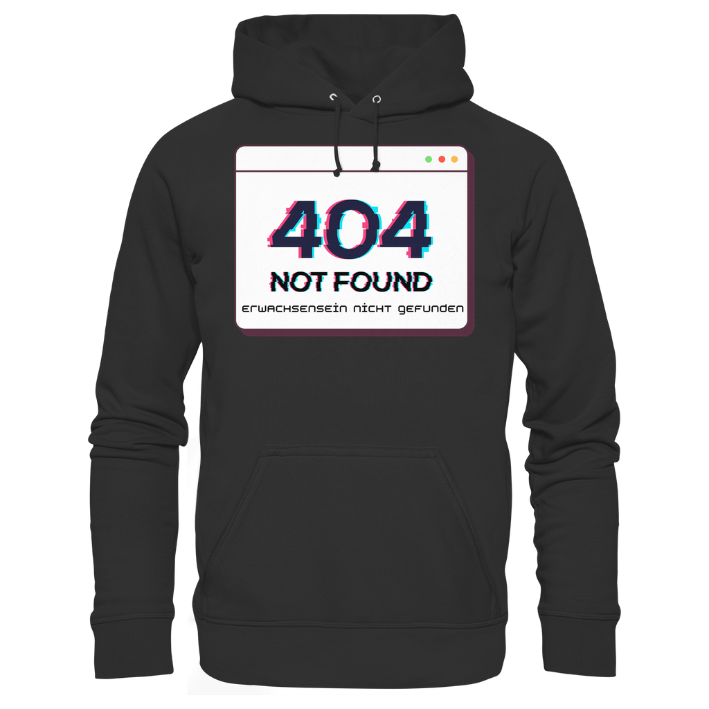 404 Not Found – Erwachsensein nicht gefunden - Basic Unisex Hoodie