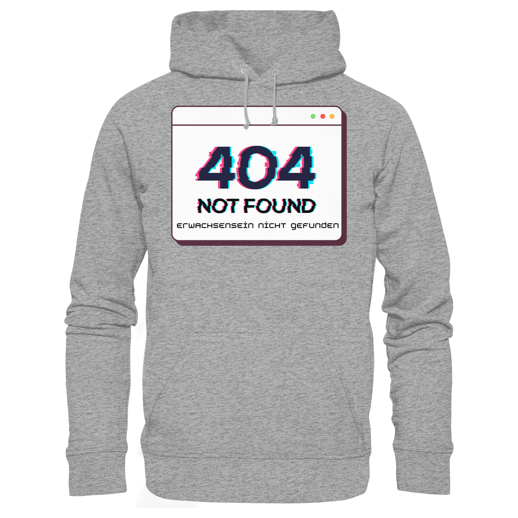 404 Not Found – Erwachsensein nicht gefunden - Basic Unisex Hoodie