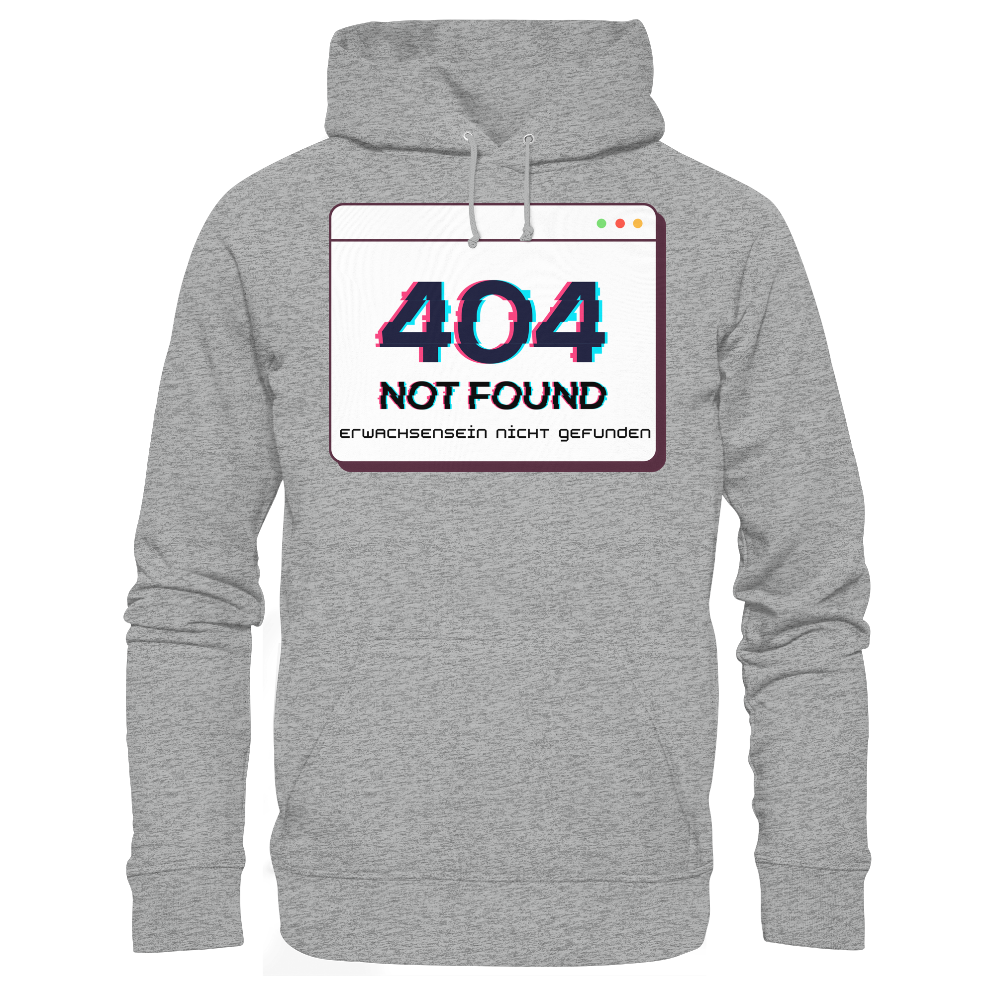 404 Not Found – Erwachsensein nicht gefunden - Basic Unisex Hoodie