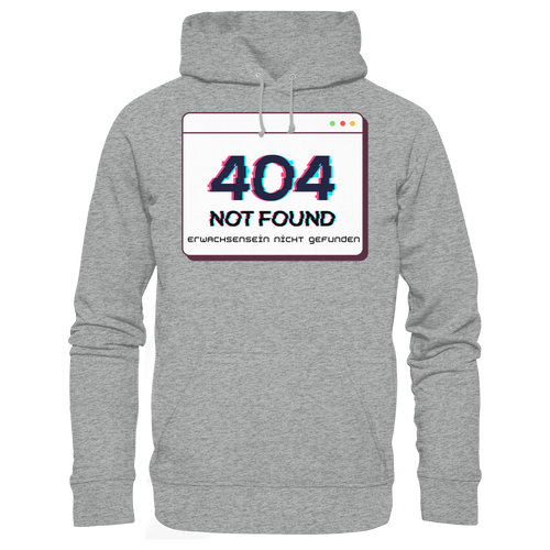 404 Not Found – Erwachsensein nicht gefunden - Basic Unisex Hoodie
