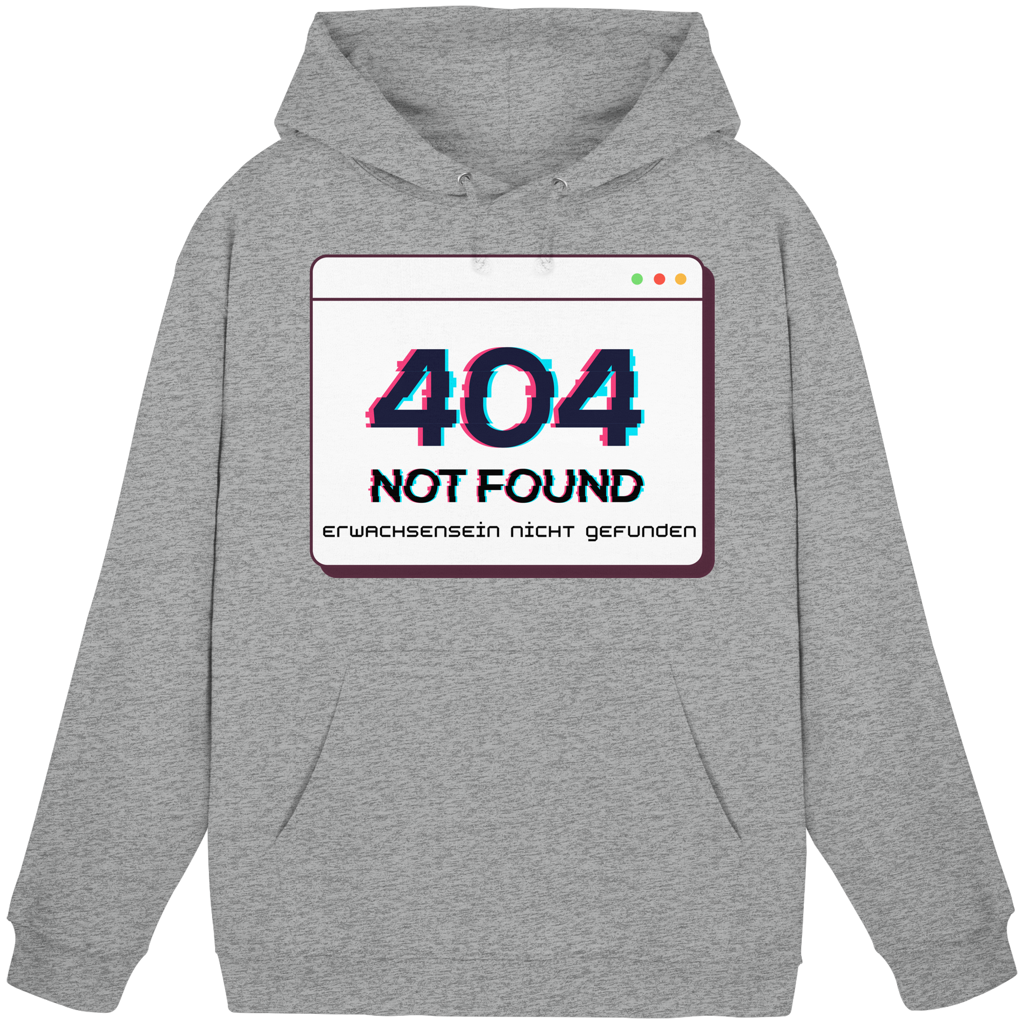 404 Not Found – Erwachsensein nicht gefunden - Basic Unisex Hoodie