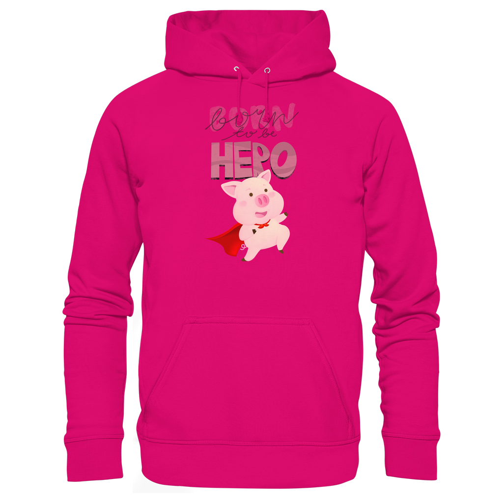 Born to be Hero - Basic Unisex Hoodie