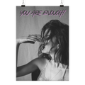 You Are Enough - Poster Din A2