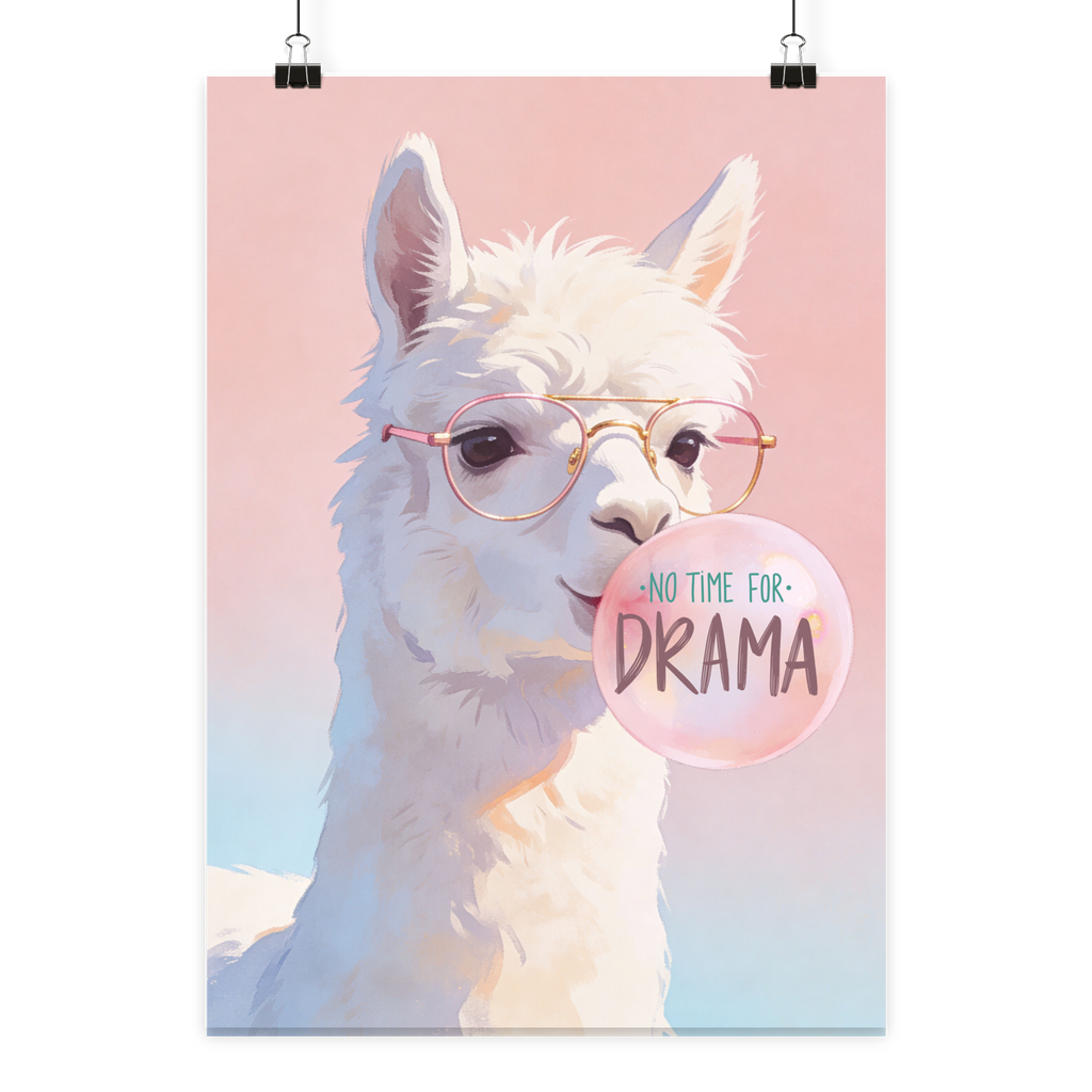 No Time for Drama - Poster Din A2