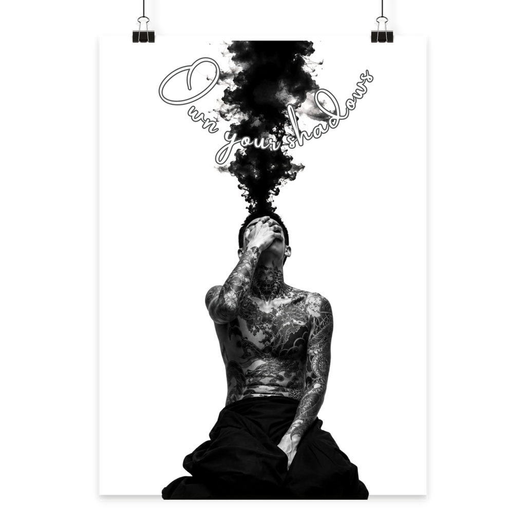 Own Your Shadows - Poster Din A2